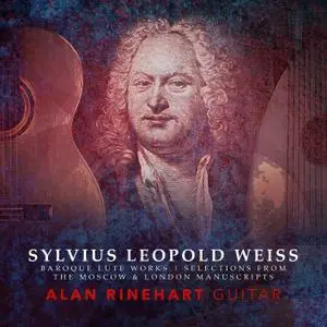 Alan Rinehart - Weiss: Works for Lute (Arr. A. Rinehart for Guitar) (2021) [Official Digital Download]