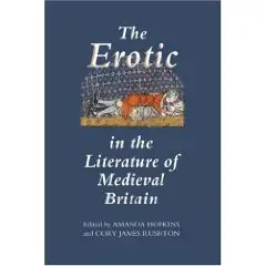 The Erotic in the Literature of Medieval Britain
