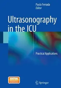 Ultrasonography in the ICU: Practical Applications (repost)