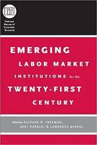 Emerging Labor Market Institutions for the Twenty-First Century (Repost)