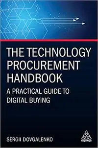 The Technology Procurement Handbook: A Practical Guide to Digital Buying