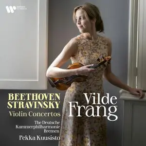 Vilde Frang - Beethoven & Stravinsky: Violin Concertos (2022) [Official Digital Download 24/192]