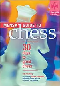 Mensa® Guide to Chess: 30 Days to Great Chess