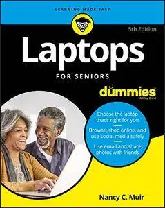 Laptops For Seniors For Dummies (For Dummies (Computer/Tech))