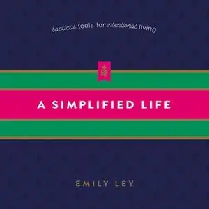 «A Simplified Life» by Emily Ley