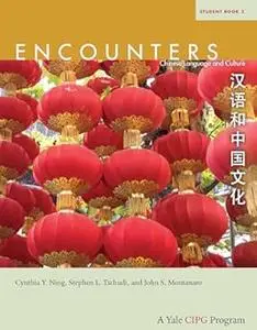 Encounters: Chinese Language and Culture, Student Book 3