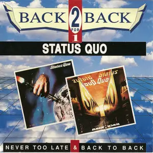 Status Quo - Never Too Late & Back To Back (1981/83) [2 in 1, Vertigo 848 088-2] Re-up