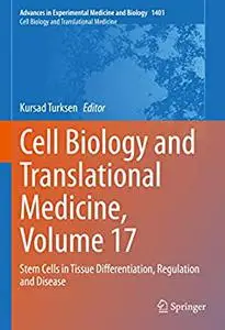 Cell Biology and Translational Medicine, Volume 17