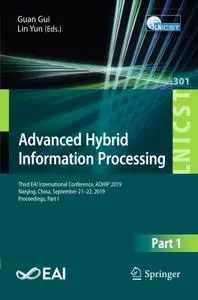 Advanced Hybrid Information Processing: Third EAI International Conference, ADHIP 2019, Nanjing, China, September 21–22,