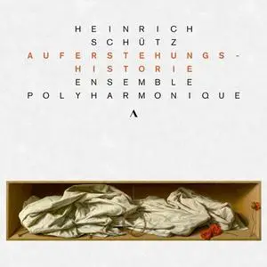 Ensemble Polyharmonique - Heinrich Schütz: Auferstehungshistorie (2023)