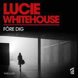 «Före dig» by Lucie Whitehouse