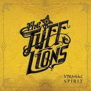 The Tuff Lions - Spirit (2017)