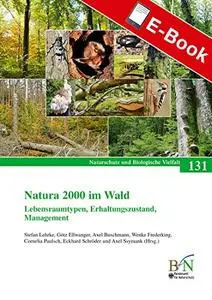 Natura 2000 im Wald: Naturschutz und Biologische Vielfalt Heft 131 (NaBiV Heft) (German Edition)