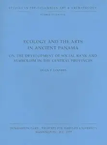 Ecology and the Arts in Ancient Panama: On the Development of Social Rank and Symbolism in the Central Provinces [Repost]