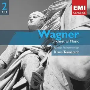 Richard Wagner - Orchestral Music from the Operas (Klaus Tennstedt) (2005)