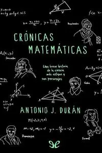 Crónicas matemáticas - Antonio J. Durán