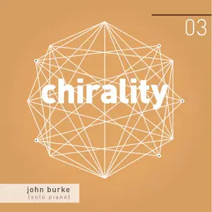 John Burke - Chirality (2014)