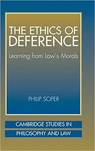 The Ethics of Deference: Learning from Law's Morals