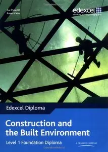 Edexcel Diploma: Construction & the Built Environment: Level 1 Foundation Diploma Student Book (repost)