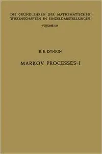 Markov Processes: Volume 1