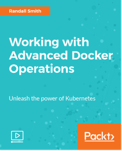 Working with Advanced Docker Operations