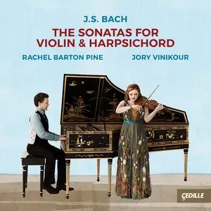 Rachel Barton Pine, Jory Vinikour - Johann Sebastian Bach: The Sonatas for Violin & Harpsichord (2018)