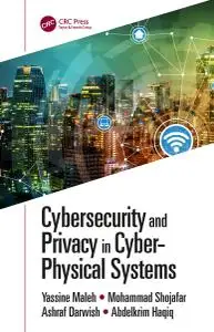 Cybersecurity and Privacy in Cyber Physical Systems