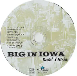 Big In Iowa - Bangin' 'N' Knockin' [Blue Rose Records BLU CD0103] {Germany 1999}