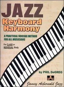 Phil DeGreg, "Jazz Keyboard Harmony"