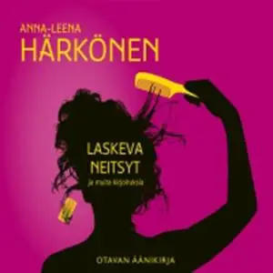 «Laskeva neitsyt ja muita kirjoituksia» by Anna-Leena Härkönen