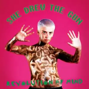 She Drew The Gun - Revolution Of Mind (2018)