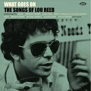 VA - What Goes On (The Songs Of Lou Reed) (2021)