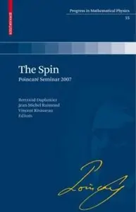 The Spin: Poincaré Seminar 2007 [Repost]