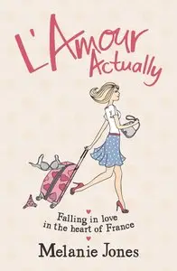 L'Amour Actually: Falling in Love in the Heart of France