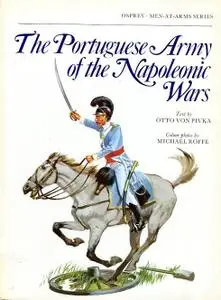 The Portuguese Army of the Napoleonic Wars (Men-at-Arms Series 61)
