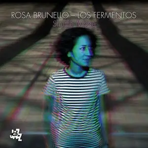 Rosa Brunello; Los Fermentos - Shuffle Mode