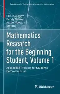 Mathematics Research for the Beginning Student: Accessible Projects for Students Before Calculus