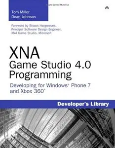 XNA Game Studio 4.0 Programming: Developing for Windows Phone 7 and Xbox 360 (Repost)