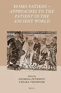 Homo Patiens - Approaches to the Patient in the Ancient World (repost)