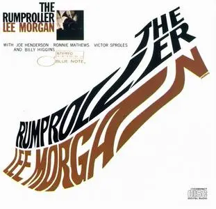 Lee Morgan - The Rumproller (1965) [Reissue 1987]