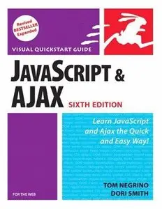 Tom Negrino, Visual QuickStart Guide JavaScript and Ajax for the Web (Repost) 