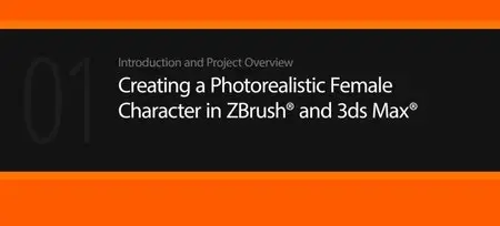 Creating a Photorealistic Female Character in ZBrush and 3ds Max