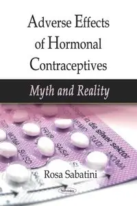 Adverse Effects of Hormonal Contraceptives: Myth and Reality (repost)