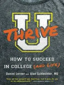 U Thrive: How to Succeed in College (and Life)