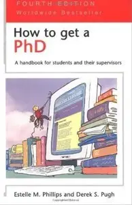 How to Get a PhD: A Handbook for Students and Their Supervisors (4th edition) (Repost)