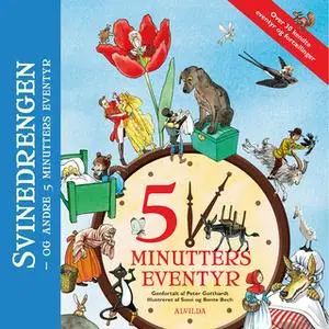 «Svinedrengen - og andre 5 minutters eventyr» by Peter Gotthardt