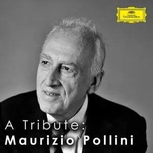 Maurizio Pollini - A Tribute: Maurizio Pollini (2024)