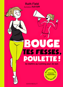 Bouge tes fesses poulette ! - Ruth Field