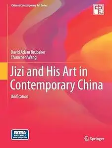 Jizi and His Art in Contemporary China: Unification