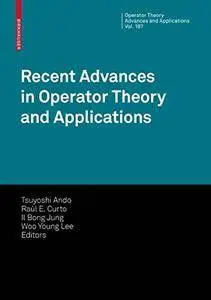 Recent Advances in Operator Theory and Applications (Repost)